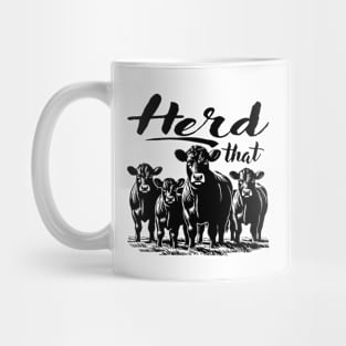 Herd That Farmers And Cow Lovers Mug